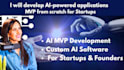 develop ai powered applications and mvp from scratch