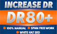 increase DR 80 plus in 15 days