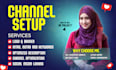 create and setup youtube channel