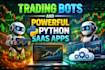 build powerful python and mql5 excellent ready to use bots