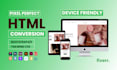 convert figma, PSD, xd designs to HTML using bootstrap or tailwind CSS