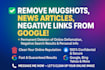 permanently remove mugshots delete negative links bad false news articles google