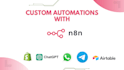 create custom automations and integrations using n8n