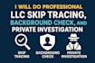 do professional llc skip tracing, background check, and private investigation