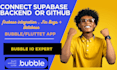 connect supabase backend to your flutter bubble github repo
