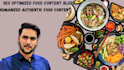 write SEO optimized food content and blogs food description