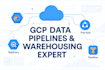 build scalable data pipelines and data warehousing on gcp bigquery