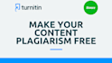 make your content plagiarism free