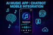 develop ai music streaming app chatbot ai mobile app ai integration music app