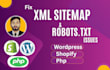 fix XML sitemap and robots txt issues for shopify and wordpress