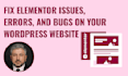 fix elementor issues, errors, and bugs on your wordpress