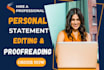 expertly proofread and edit application essay, personal statement in 36hrs