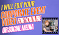 edit your corporate event video for youtube or social media