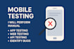 manual testing for your android or ios mobile application