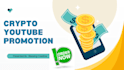 do crypto youtube promotion,nft project, memecoin, crypto token,crypto marketing