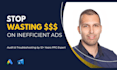 review your google ads to fix wasted ad spend