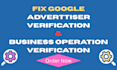 complete business operation verification, fix bov issue and reactive google ads