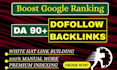 create high authority da 90 plus dofollow backlinks manually