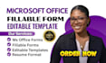 create microsoft office fillable forms, editable templates, resume formatting