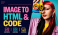 images to HTML and image to code in just 5