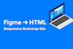 convert figma to responsive HTML CSS using bootstrap
