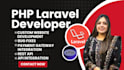 be your PHP laravel developer and develop PHP laravel website or applications