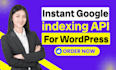 setup instant google indexing API, website indexed fast