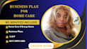 prepare custom business plan for your home care daycare or group home startup