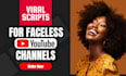 write ai viral engaging youtube scripts for ai faceless you tube channels