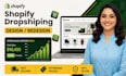 build a high converting shopify dropshipping store or shopify store design