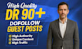 provide guest post dr 90 dofollow contextual backlinks