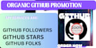 do organic github promotion to gain stars fork repo and traffic
