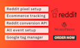 set up reddit pixel conversion API, server side tracking