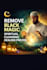 remove black magic,curse,bad spell,demonic spirit,jinn,pray and cleanse you