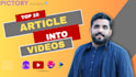 convert your articles into videos using pictory and invideo