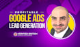 run google ads lead generation PPC campaigns