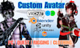 create vrchat custom avatar high quality for you