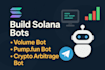 build solana volume bot, pump fun bot, crypto arbitrage bot