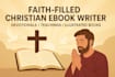 write a powerful christian ebook that inspires and uplifts