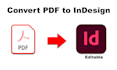 convert your PDF file into editable indesign format