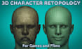 do professional character retopology for games and animation