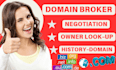 be your domain broker, domain manager and domain agent