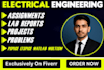 do electrical engineering assignments,projects,lab reports,problems and matlab