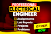 electrical engineering assignments,matlab,lab reports, pspice ltspice simulation