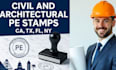 provide civil and architectural pe stamps ca tx fl ny