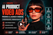create ai product video ads, promo, launch videos