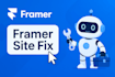 fix framer issues as a framer expert