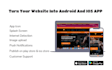 turn your website into a fast webapp, for android and ios