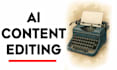 edit rephrase and rewrite your ai content