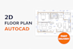 design 2d floor plans in autocad